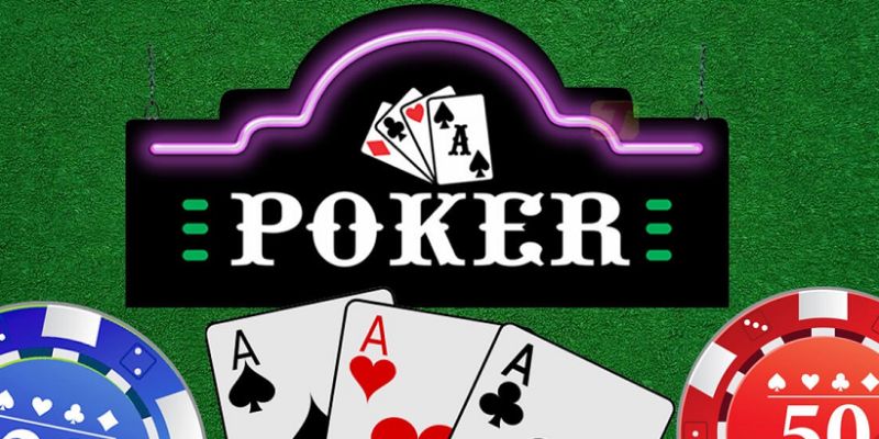 Cách chơi poker chi tiết cho Newbie