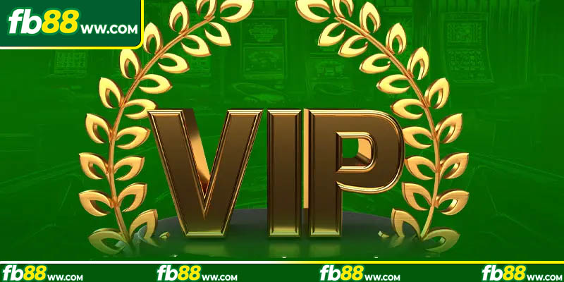 Khuyến mãi thành viên VIP FB88