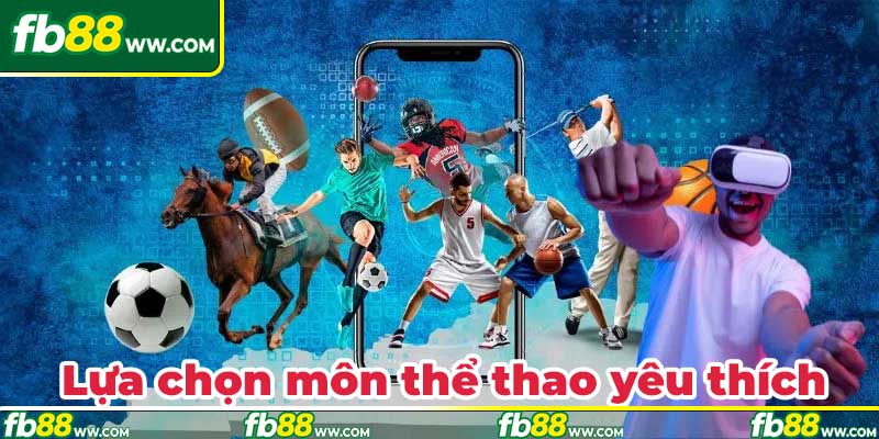 Lựa chọn môn thể thao ảo yêu thích